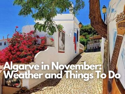 Algarve in November Weather and Things To Do