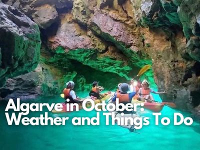 Algarve in October Weather and Things To Do