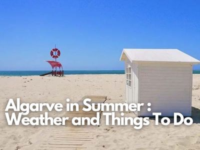 Algarve in Summer Weather and Things To Do