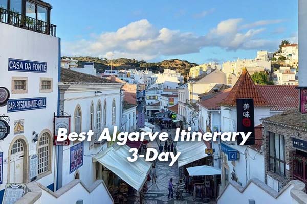 Best Algarve Itinerary 3-Day