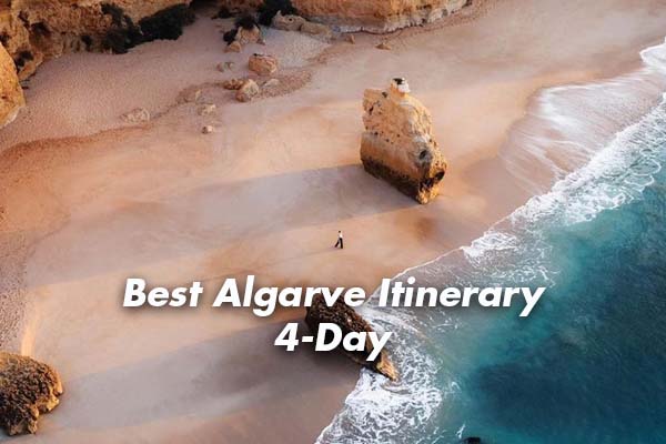 Best Algarve Itinerary 4-Day