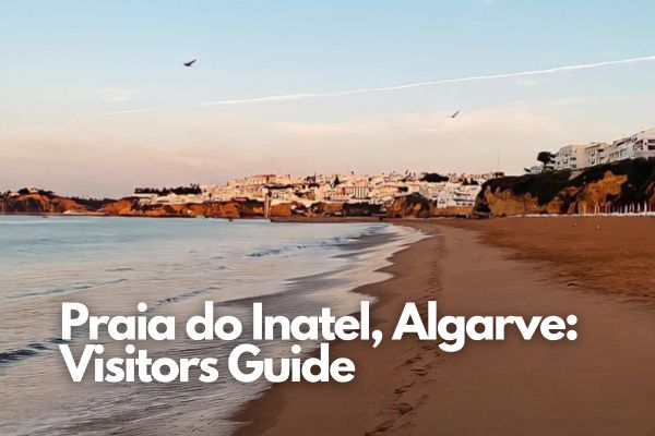 Praia do Inatel, Algarve Visitors Guide