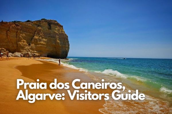 Praia dos Caneiros, Algarve Visitors Guide
