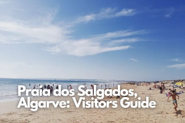 Praia dos Salgados, Algarve Visitors Guide