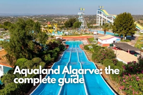 Aqualand Algarve: the complete guide