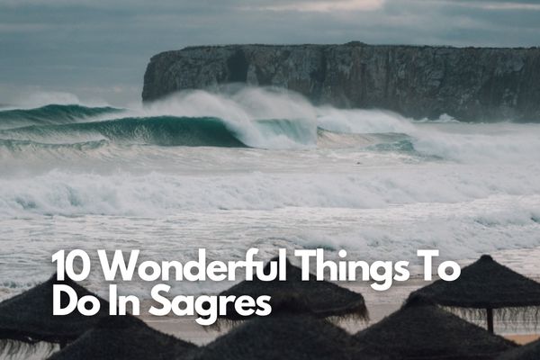 Things To Do In Sagres